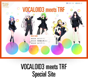 VOCALOID3 meets TRF Special Site